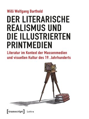 cover image of Der literarische Realismus und die illustrierten Printmedien